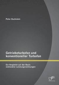 bokomslag Getriebeturbofan und konventioneller Turbofan