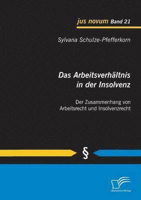 bokomslag Das Arbeitsverhltnis in der Insolvenz