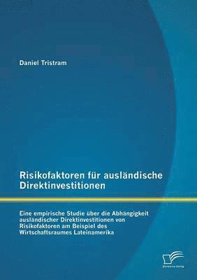 Risikofaktoren fr auslndische Direktinvestitionen 1