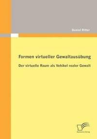 bokomslag Formen virtueller Gewaltausübung
