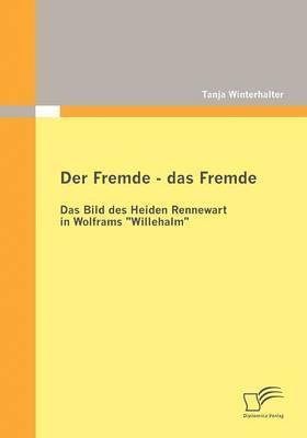 Tanja Winterhalter - Fremde - das Fremde, Häftad