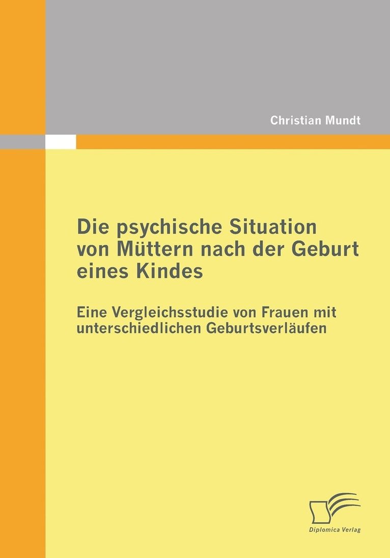 Die psychische Situation von Mttern nach der Geburt eines Kindes 1