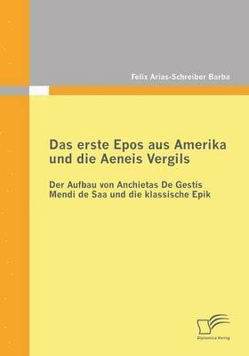 bokomslag Das erste Epos aus Amerika und die Aeneis Vergils