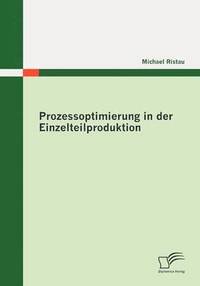 bokomslag Prozessoptimierung in der Einzelteilproduktion