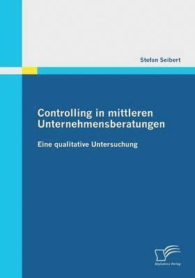 bokomslag Controlling in mittleren Unternehmensberatungen