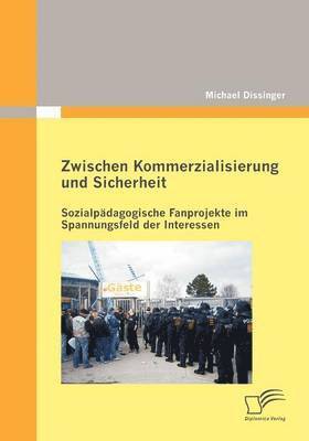 Zwischen Kommerzialisierung und Sicherheit 1