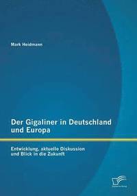 bokomslag Der Gigaliner in Deutschland und Europa