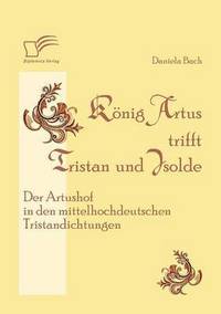 bokomslag Knig Artus trifft Tristan und Isolde