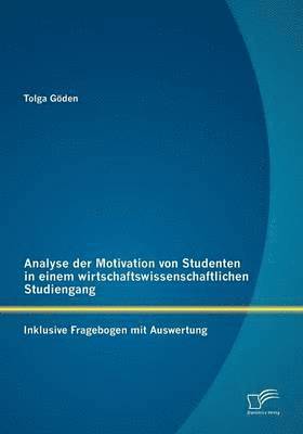 bokomslag Analyse der Motivation von Studenten in einem wirtschaftswissenschaftlichen Studiengang