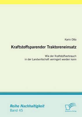 Kraftstoffsparender Traktoreneinsatz 1