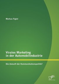 bokomslag Virales Marketing in der Automobilindustrie