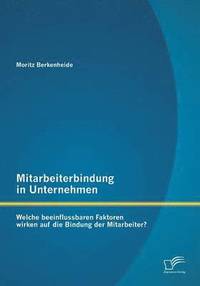 bokomslag Mitarbeiterbindung in Unternehmen