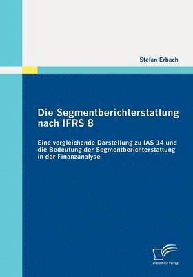 Segmentberichterstattung nach IFRS 8 1