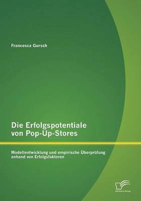 bokomslag Die Erfolgspotentiale von Pop-Up-Stores