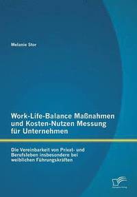 bokomslag Work-Life-Balance Manahmen und Kosten-Nutzen Messung fr Unternehmen