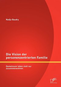 bokomslag Vision der personenzentrierten Familie