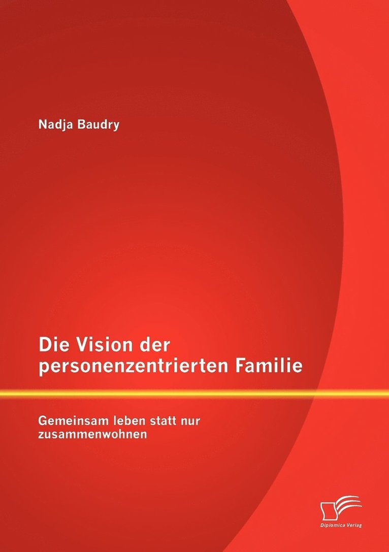 Die Vision der personenzentrierten Familie 1