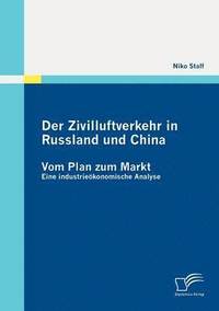 bokomslag Der Zivilluftverkehr in Russland und China