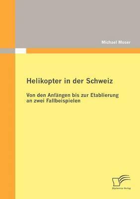 Helikopter in der Schweiz 1