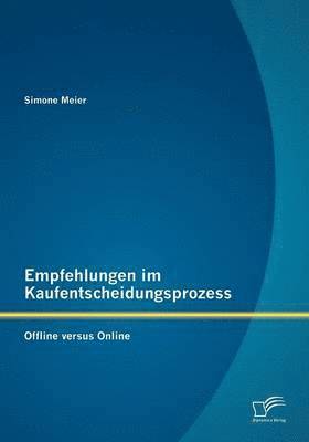 Simone Meier - Empfehlungen im Kaufentscheidungsprozess, Häftad