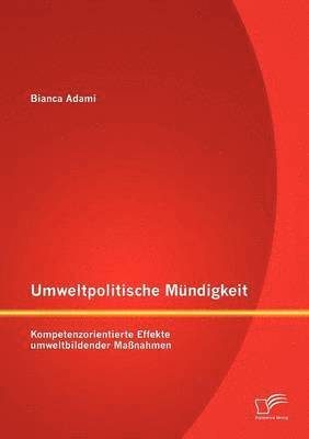 Bianca Adami - Umweltpolitische Mündigkeit, Häftad