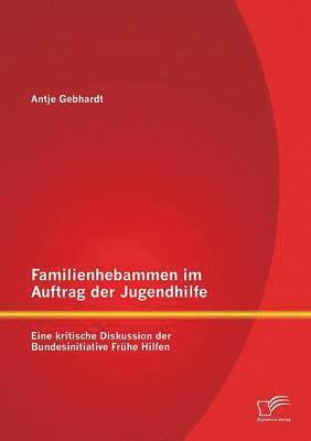 bokomslag Familienhebammen im Auftrag der Jugendhilfe