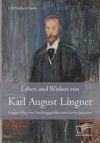 bokomslag Leben und Wirken von Karl August Lingner