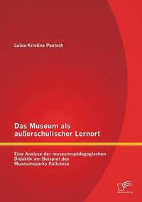 bokomslag Das Museum als auerschulischer Lernort