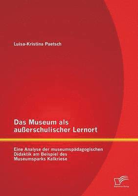 bokomslag Das Museum als auerschulischer Lernort