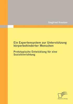 bokomslag Ein Expertensystem zur Untersttzung krperbehinderter Menschen