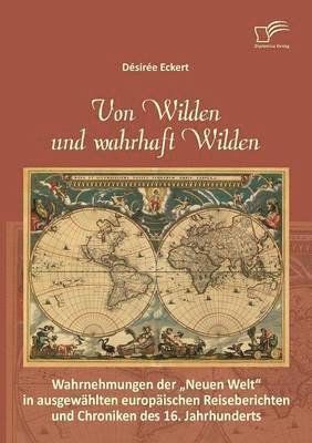 bokomslag Von Wilden und wahrhaft Wilden