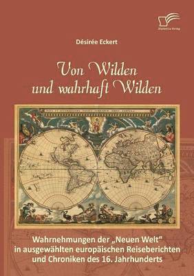Von Wilden und wahrhaft Wilden