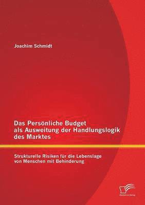 bokomslag Persönliche Budget als Ausweitung der Handlungslogik des Marktes