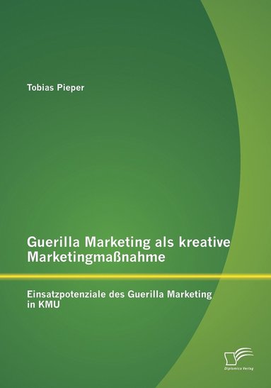 bokomslag Guerilla Marketing als kreative Marketingmaßnahme