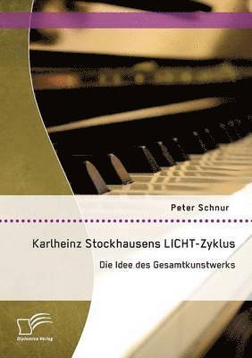 bokomslag Karlheinz Stockhausens LICHT-Zyklus