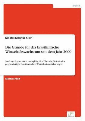 Die Grnde fr das brasilianische Wirtschaftswachstum seit dem Jahr 2000 1