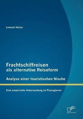 bokomslag Frachtschiffreisen als alternative Reiseform