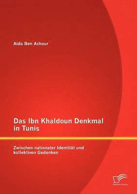 bokomslag Ibn Khaldoun Denkmal in Tunis