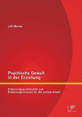 Psychische Gewalt in der Erziehung 1