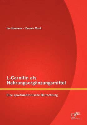 L-Carnitin als Nahrungsergnzungsmittel 1