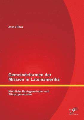 Jonas Born - Gemeindeformen der Mission in Lateinamerika, Häftad