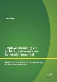 bokomslag Employer Branding als Fachkrftesicherung im Generationenwandel