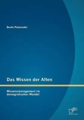 Beate Potzmader - Wissen der Alten, Häftad