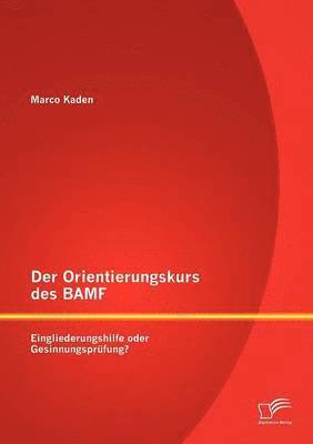 bokomslag Der Orientierungskurs des BAMF