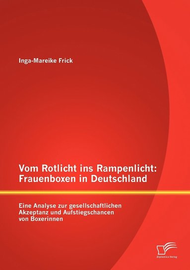 bokomslag Vom Rotlicht ins Rampenlicht