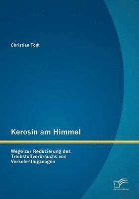 Kerosin am Himmel 1