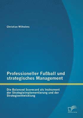 bokomslag Professioneller Fußball und strategisches Management