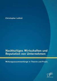 bokomslag Nachhaltiges Wirtschaften und Reputation von Unternehmen