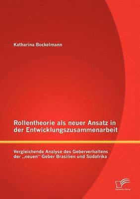 Rollentheorie als neuer Ansatz in der Entwicklungszusammenarbeit 1