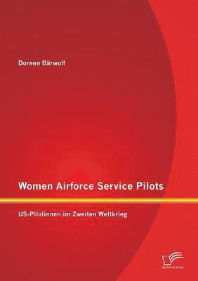 bokomslag Women Airforce Service Pilots